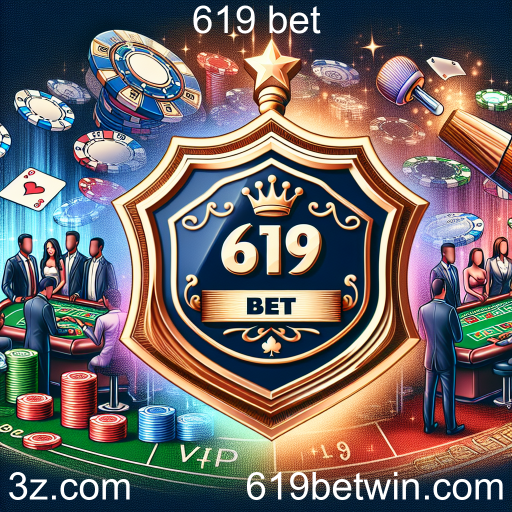 Descubra o Programa VIP da 619 Bet!